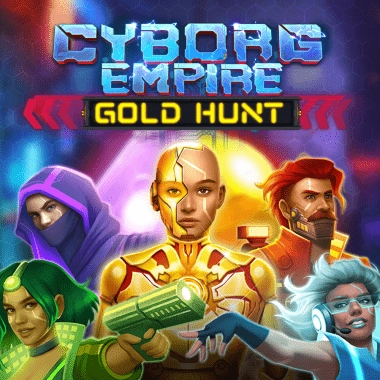 Cyborg Empire Gold Hunt