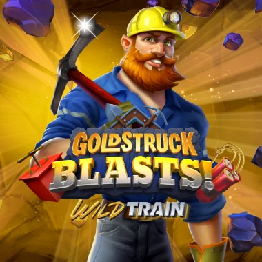 Goldstruck Blasts!